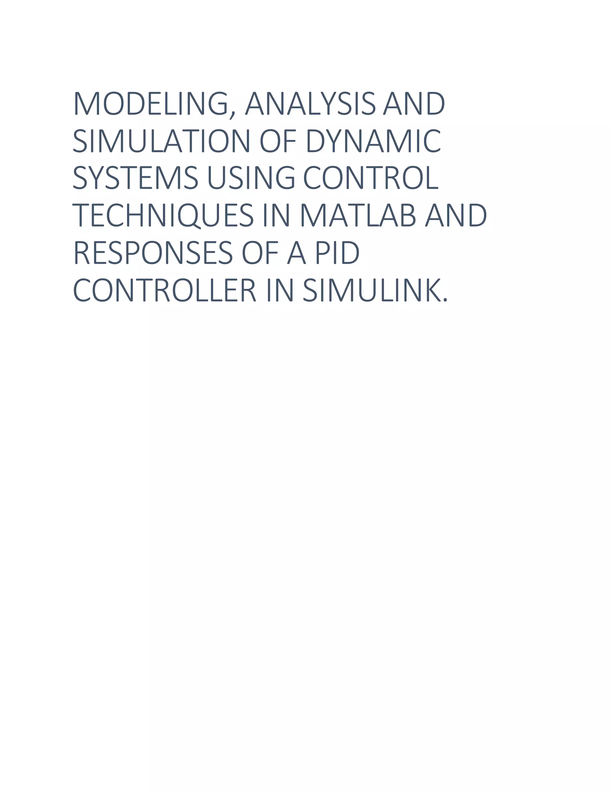MODELLING, ANALYSIS AND SIMULATION OF DYNAMIC SYSTEMS USING CONTROL ...