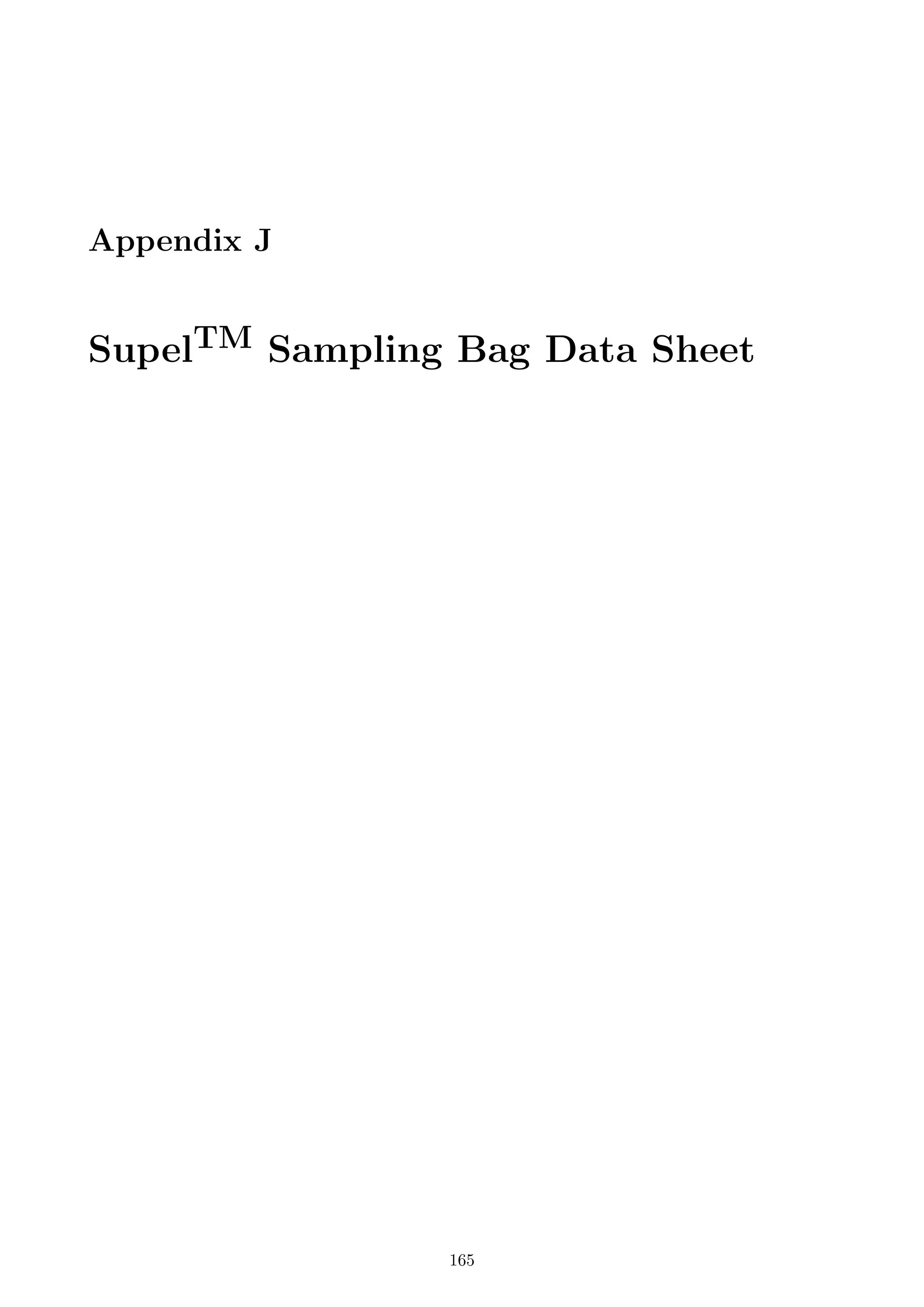 Appendix J
SupelTM Sampling Bag Data Sheet
165
 