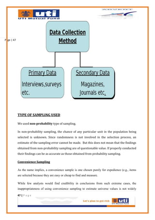 Page | 47




            TYPE OF SAMPLING USED

            We used non-probability type of sampling.

            In non-probability sampling, the chance of any particular unit in the population being
            selected is unknown. Since randomness is not involved in the selection process, an
            estimate of the sampling error cannot be made. But this does not mean that the findings
            obtained from non-probability sampling are of questionable value. If properly conducted
            their findings can be as accurate as those obtained from probability sampling.

            Convenience Sampling

            As the name implies, a convenience sample is one chosen purely for expedience (e.g., items
            are selected because they are easy or cheap to find and measure.

            While few analysts would find credibility in conclusions from such extreme cases, the
            inappropriateness of using convenience sampling to estimate universe values is not widely

            47 | P a g e
 