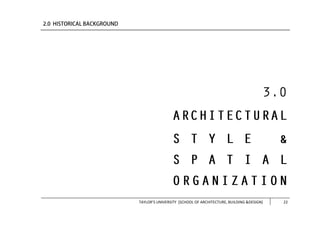 TAYLOR’S UNIVERSITY [SCHOOL OF ARCHITECTURE, BUILDING &DESIGN] 22
 