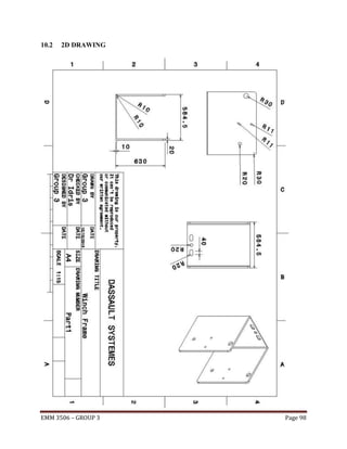 10.2

2D DRAWING

EMM 3506 – GROUP 3

Page 98

 