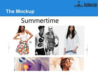 The Mockup
 