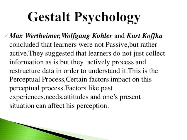 Gestalt Psychology Gestalt Psychology