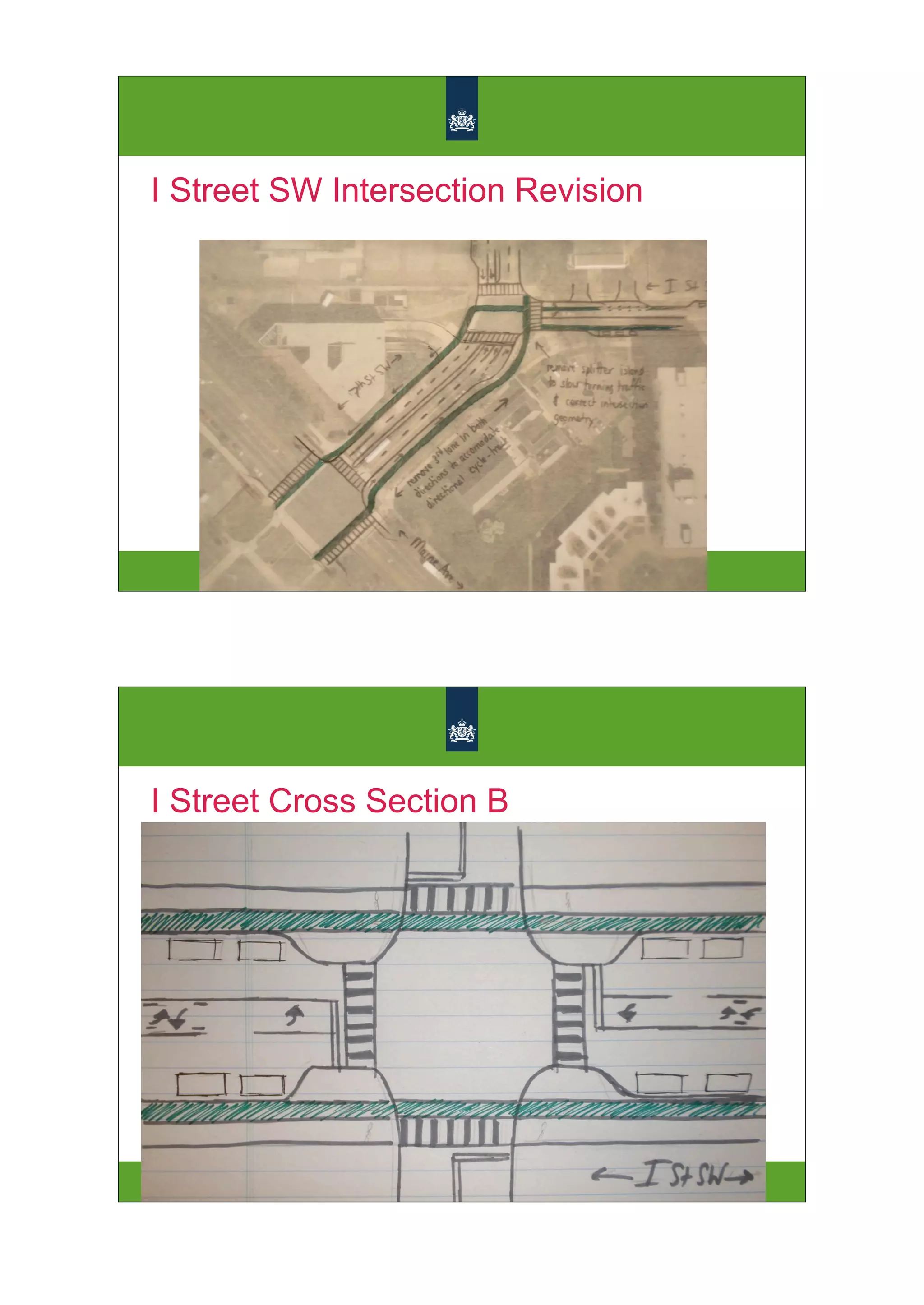 I Street SW Intersection Revision




I Street Cross Section B
 
