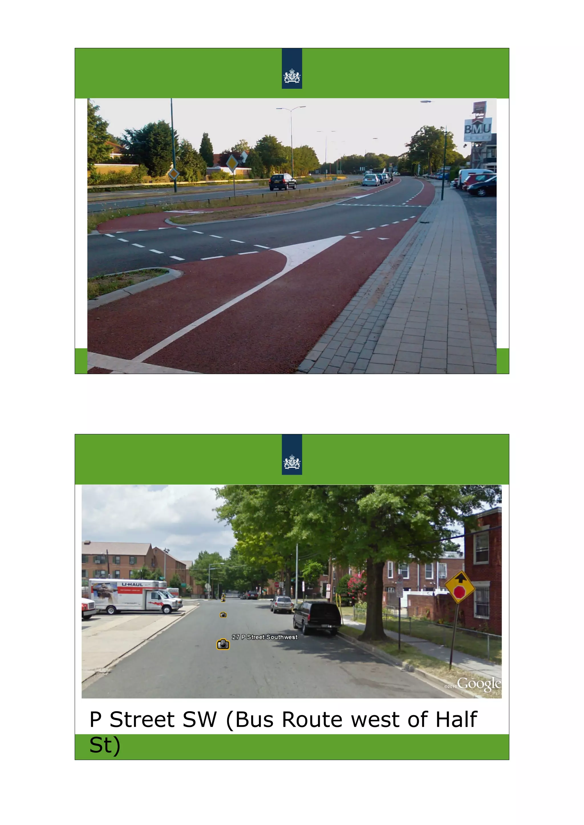 P Street SW (Bus Route west of Half
St)
 