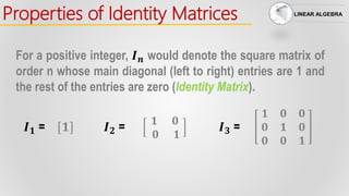 Algebraic Properties of Matrix Operations | PPTX