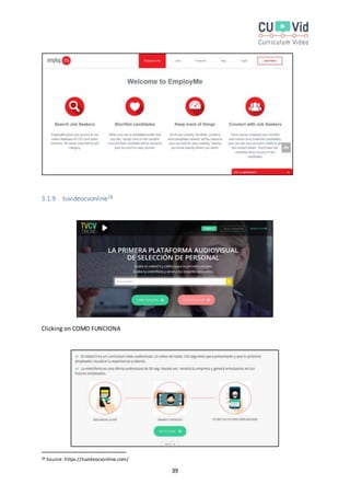 39
3.1.9 tuvideocvonline28
Clicking on COMO FUNCIONA
28 Source:https://tuvideocvonline.com/
 