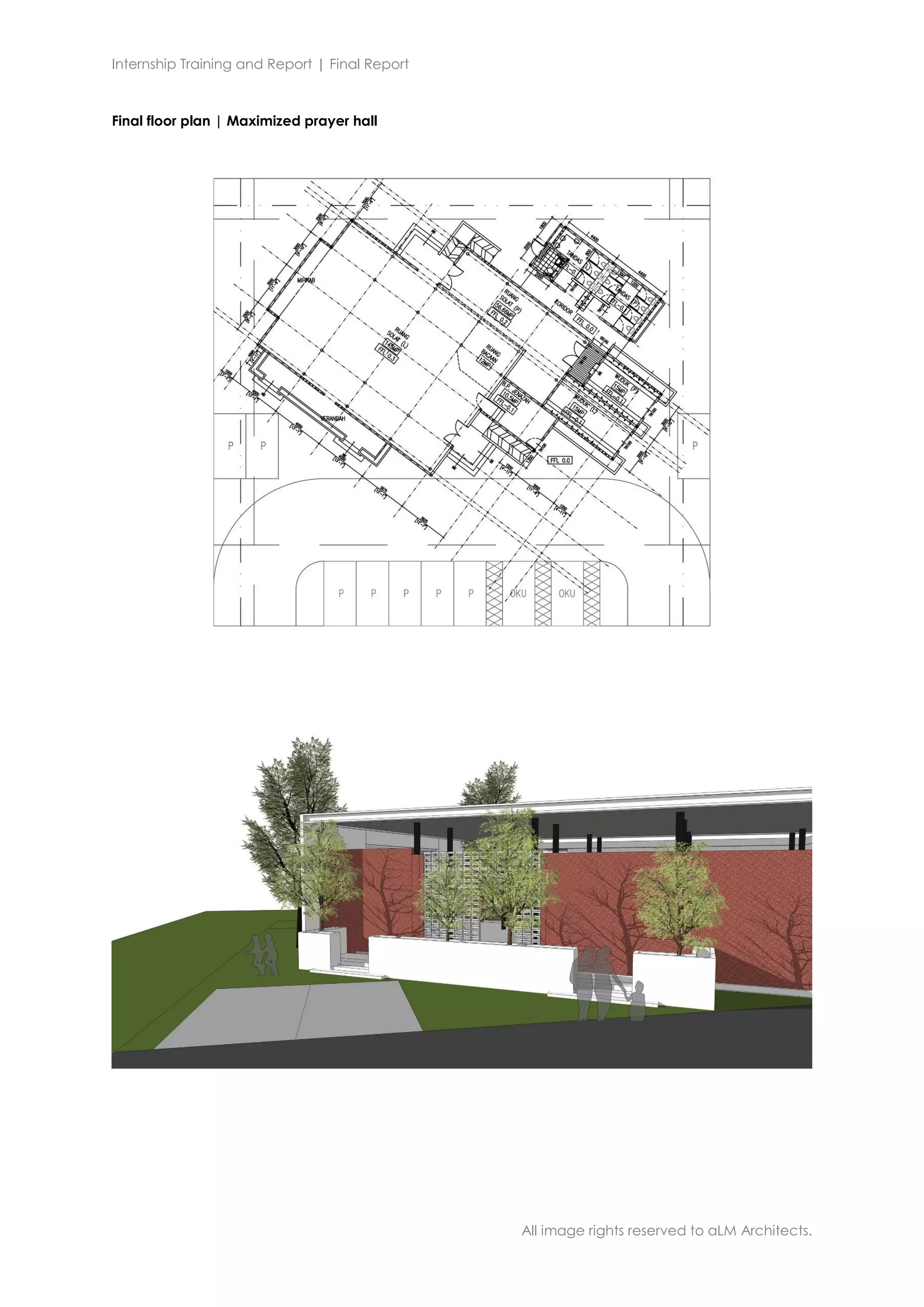 Internship Training and Report | Final Report
All image rights reserved to aLM Architects.
Final floor plan | Maximized prayer hall
 