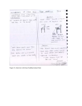 Figure 7a: Interview with Joan Feedback about Chair

 