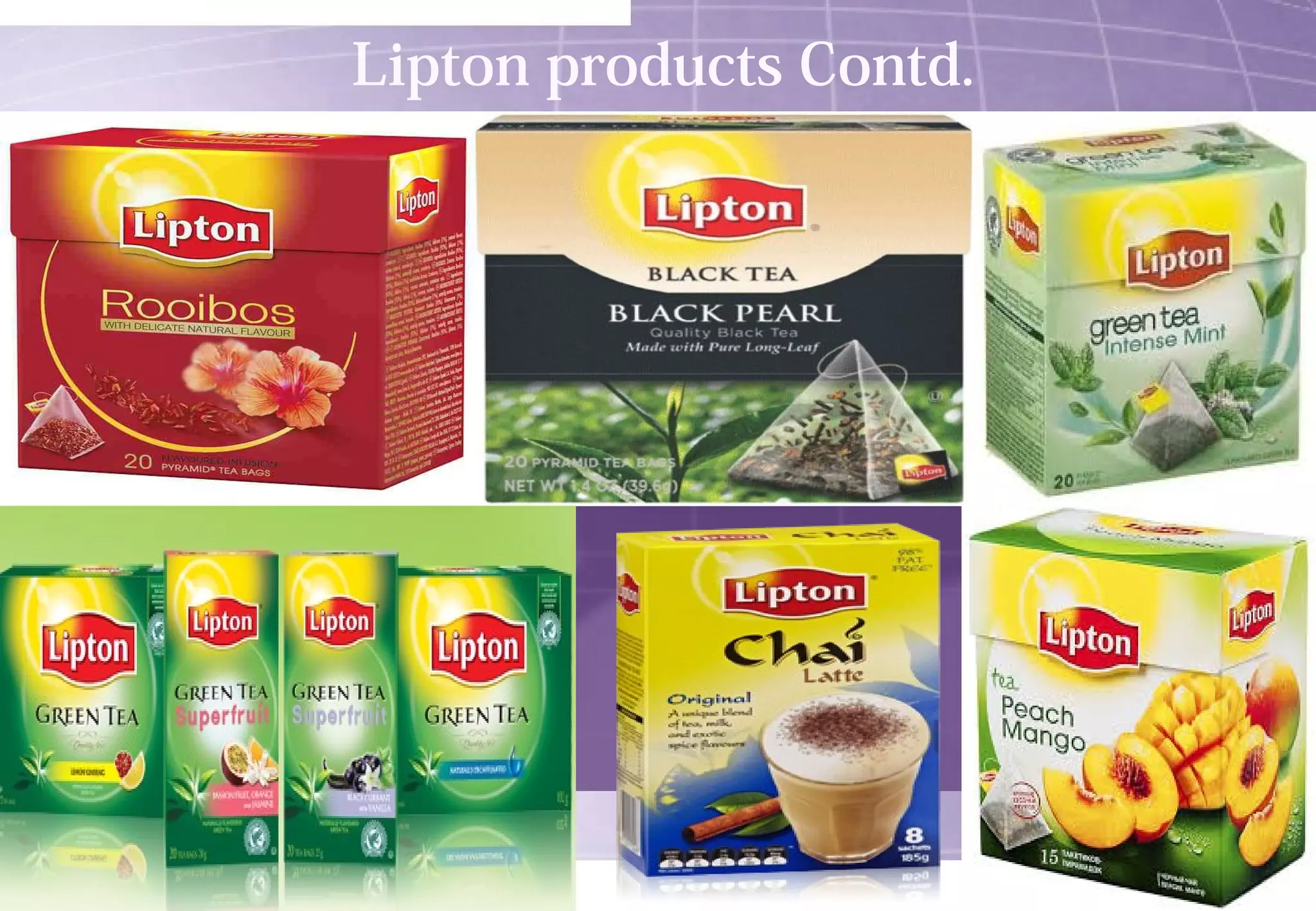 Lipton products Contd. 
 