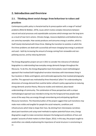 Energy Biographies Research Report		 9
Theoretical pillars: practice theory, lifecourse studies, community
	
We currently ...