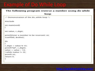 Example of Do While Loop




                    http://eglobiotraining.com/
 