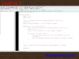 Looping 3




            http://eglobiotraining.com/
 