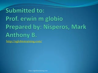 http://eglobiotraining.com/




                http://eglobiotraining.com
 