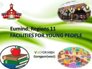 VHS_FACILITIES FOR YOUNG PEOPLE_RESEARCH WORK