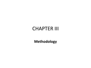 CHAPTER III
Methodology
 
