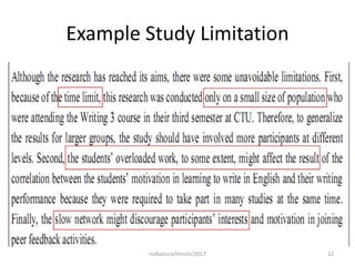 Example Study Limitation
22msbaizura/lincoln/2017
 