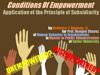 CONDITIONS OF EMPOWERMENT: Application of the Principle of Subsidiarity