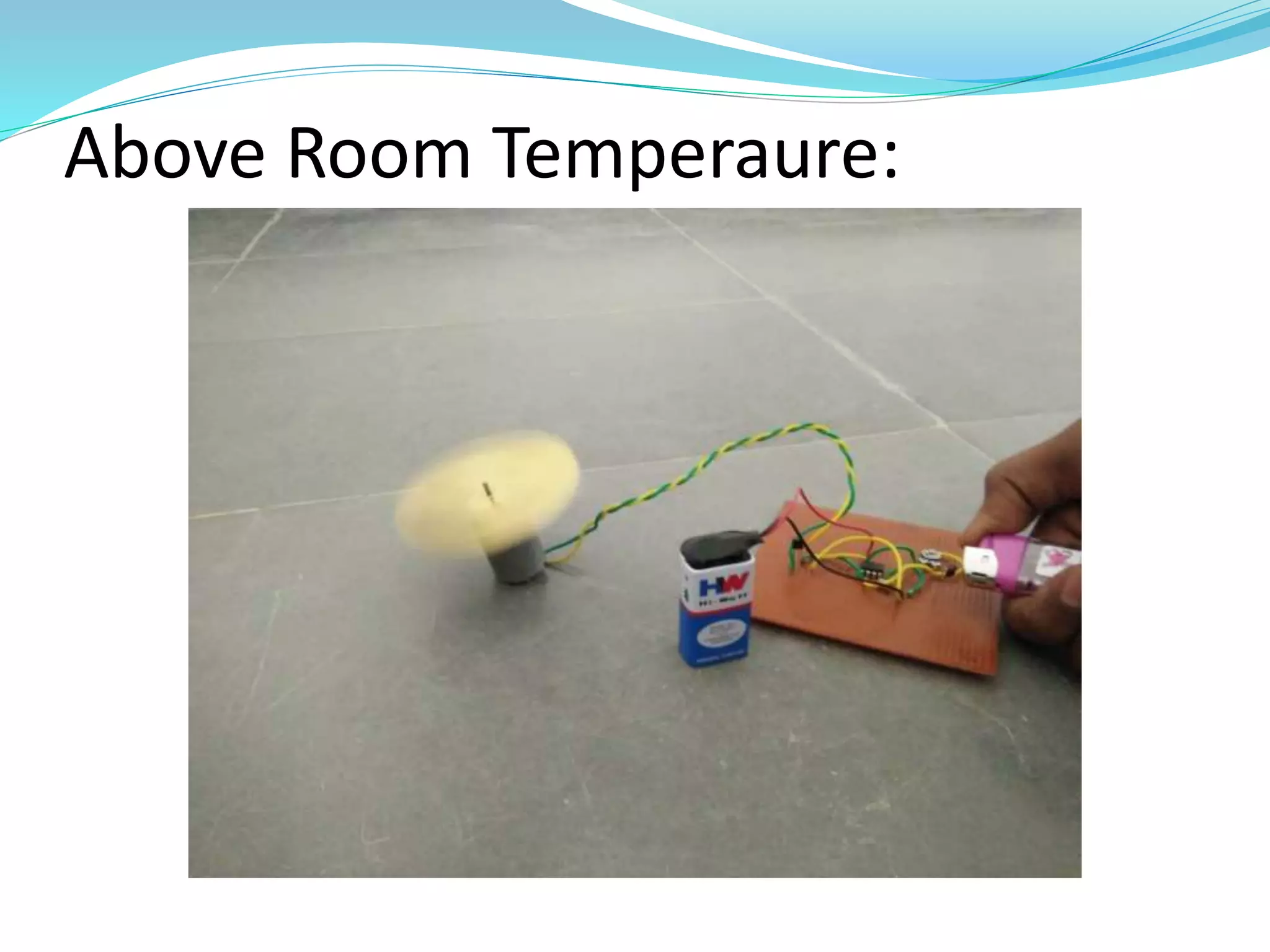 Temperature Controlled DC fan using Thermistor PPT