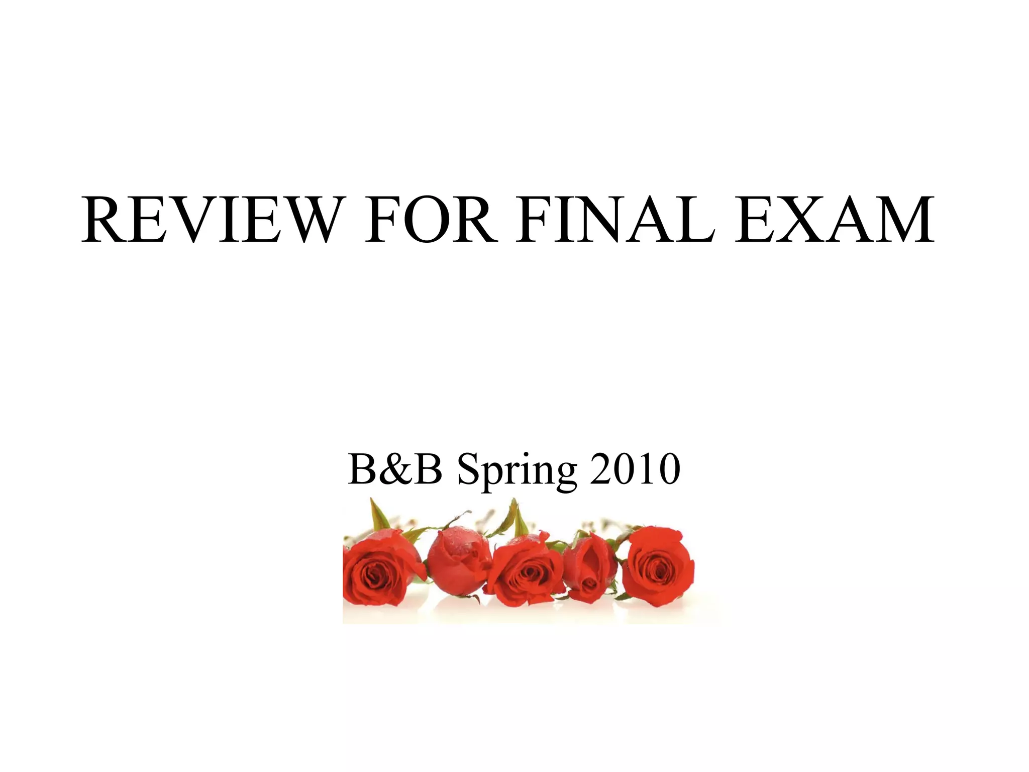 Final+review+bb+spring+10 | PPT