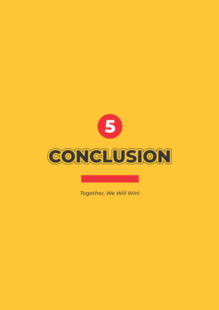 CONCLUSION
CONCLUSION
CONCLUSION
CONCLUSION
CONCLUSION
CONCLUSION
CONCLUSION
5
Together, We Will Win!
 