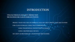 IMPROVED DATA PROTECTION MECHANISM FOR CLOUD STORAGE WITH THE USAGE OF ...
