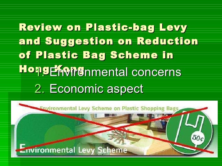 Final Review On Plastic Bag Levy And Suggestion On Reduction Of Plast…