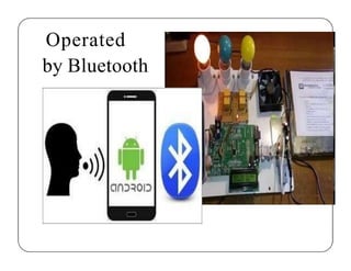 Operated
by Bluetooth
 