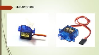 SERVOMOTOR:
 