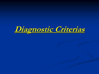Diagnostic Criterias
 