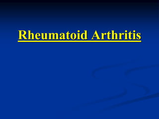 Rheumatoid Arthritis
 
