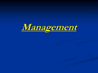 Management
 
