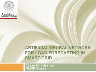 Artificial neural network for load forecasting in smart grid | PPTX