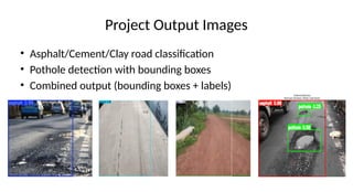 Final_Road_Classification_Pothole_Detection_PPT[1].pptx