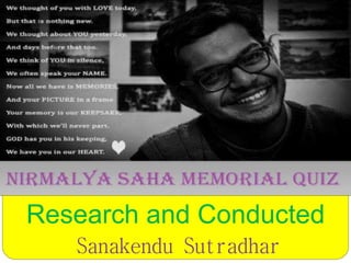 Research and Conducted
Sanakendu Sutradhar
 