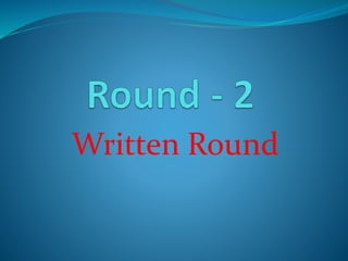 Written Round
 