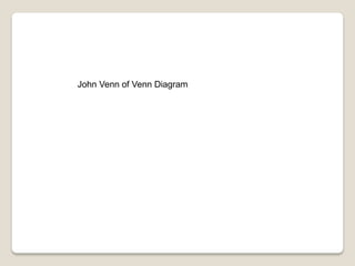 John Venn of Venn Diagram
 