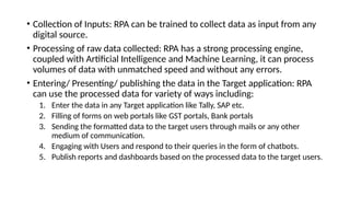 Robotic process automation (RPA) is a form of business process ...