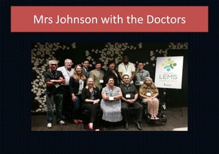 Mrs Johnson with the Doctors
 