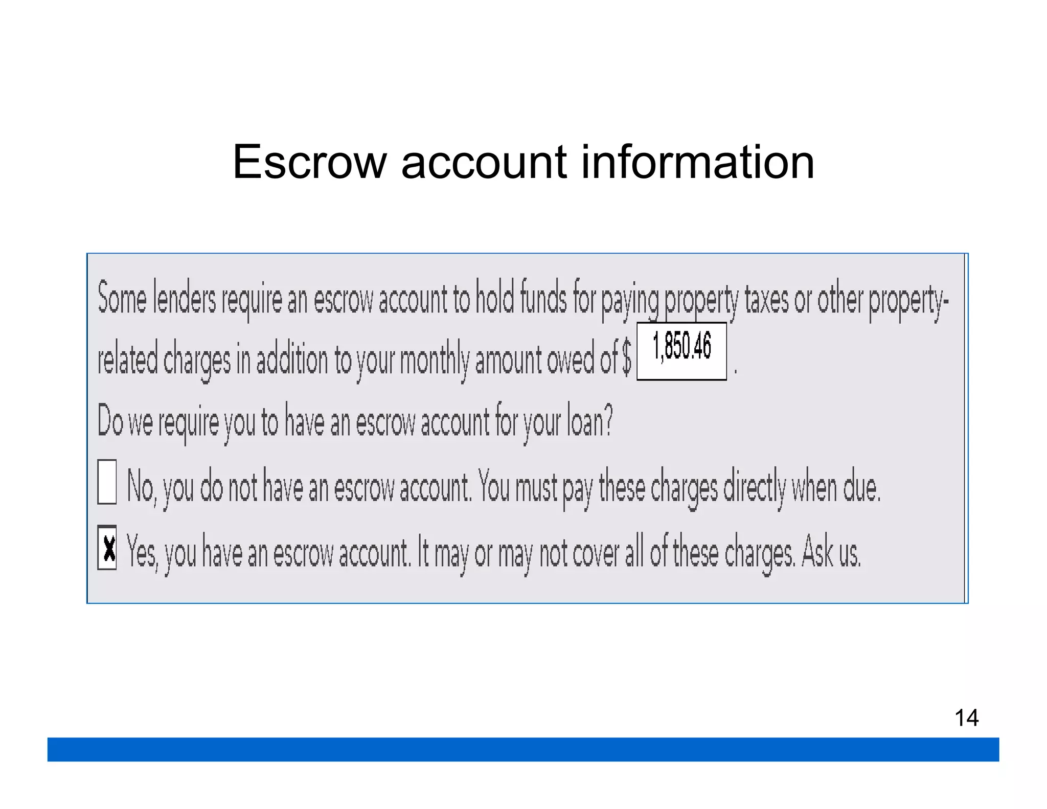 Escrow account information




                             14
 