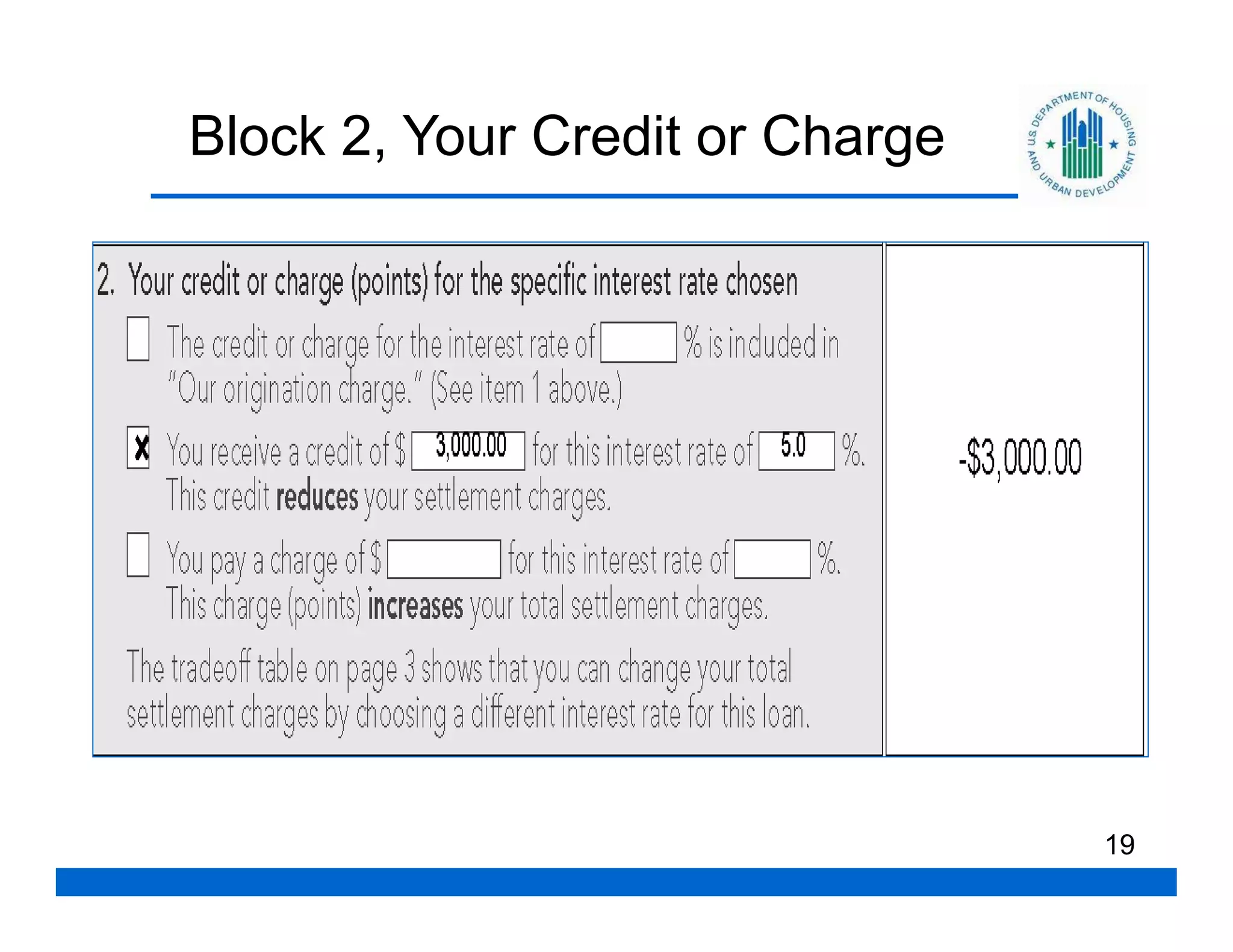 Block 2, Your Credit or Charge




                                 19
 