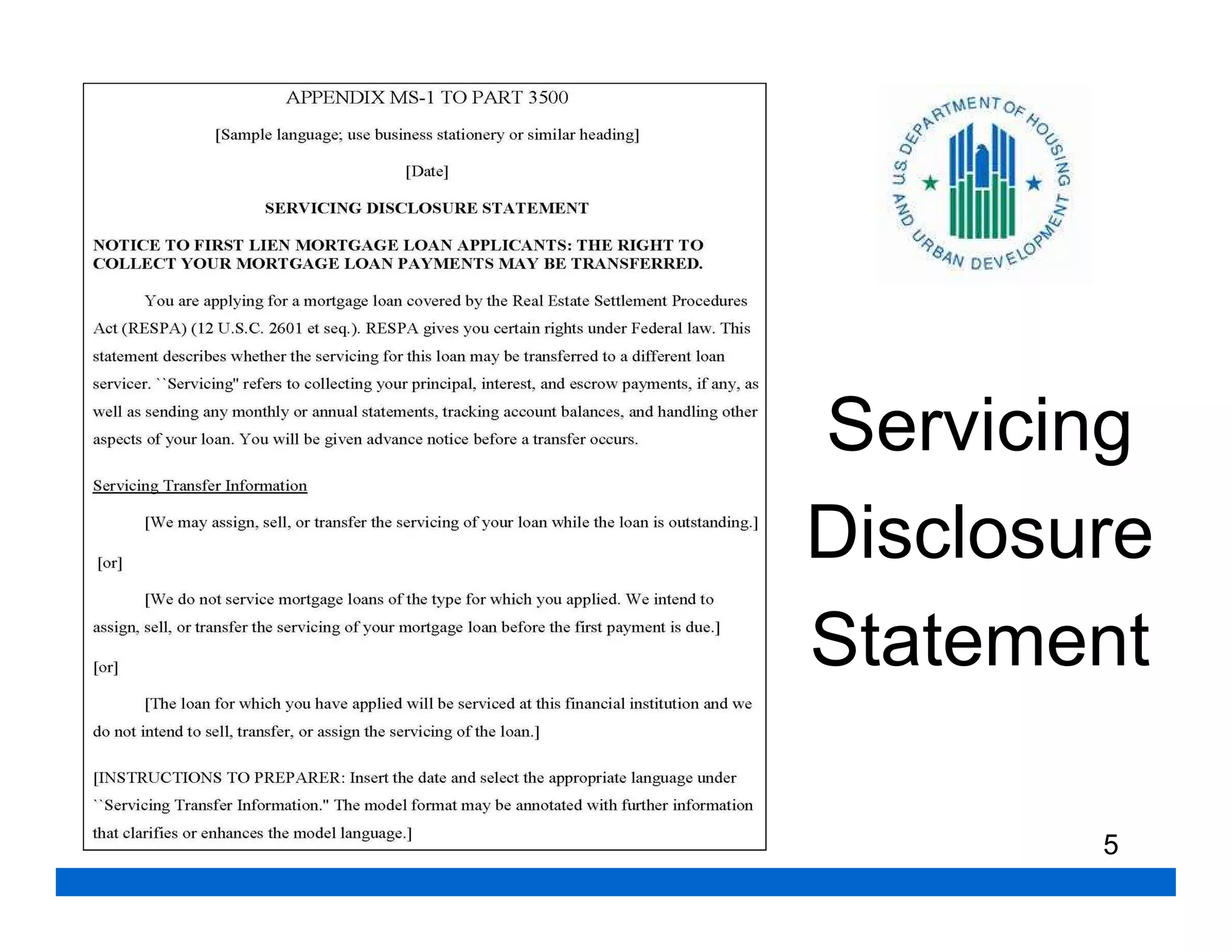 Servicing
Disclosure
Statement

        5
 
