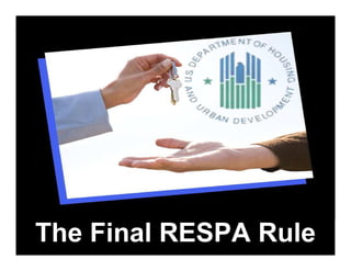 The Final RESPA Rule
 