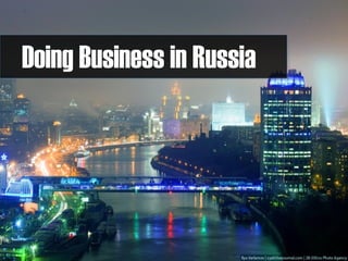 Doing Business in Russia
 