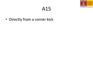 A15Directly from a corner kick