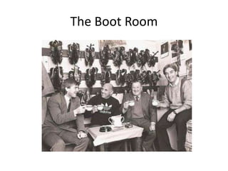 The Boot Room