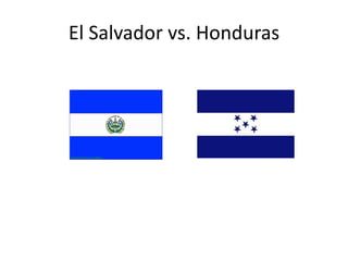 El Salvador vs. Honduras