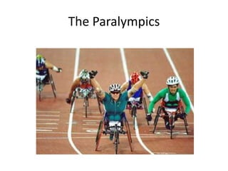 The Paralympics