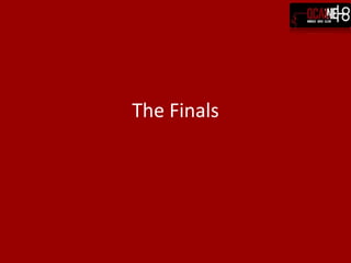 The Finals
 