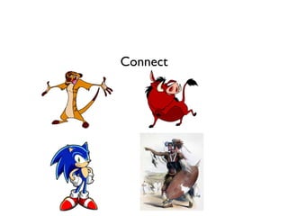 Connect 